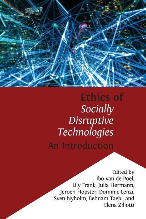 Ethics of Socially Disruptive Technologies, Buch