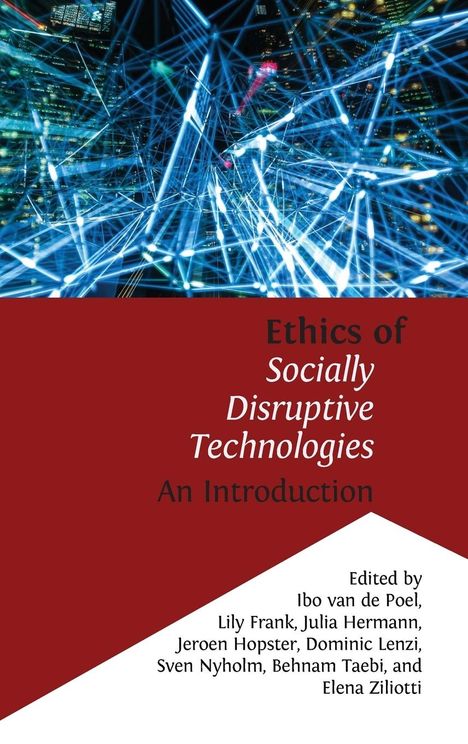 Ethics of Socially Disruptive Technologies, Buch