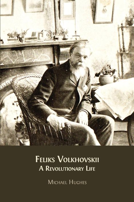 Michael Hughes: Feliks Volkhovskii, Buch