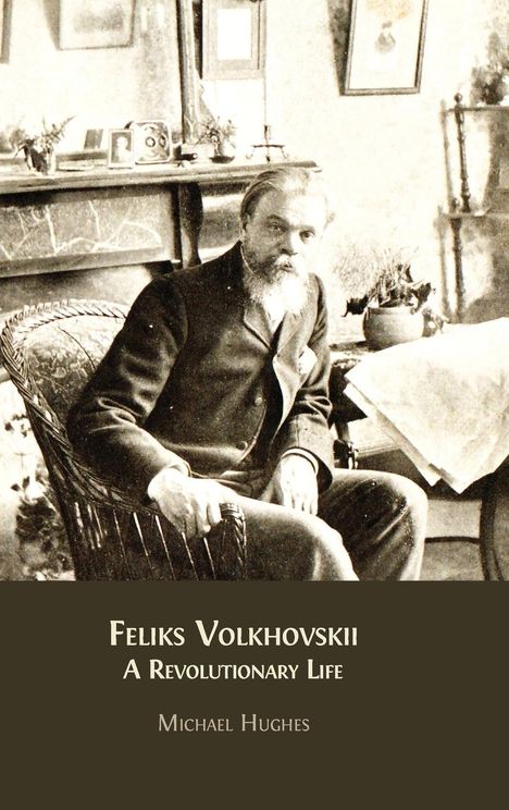 Michael Hughes: Feliks Volkhovskii, Buch