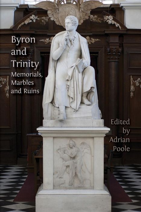 Adrian Poole: Byron and Trinity, Buch