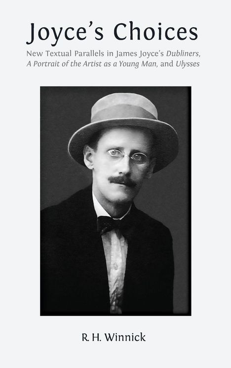 "Joyce’s Choices" und "R. H. Winnick" als Text. Schwarz-weißes Foto eines Mannes mit Hut und Brille.