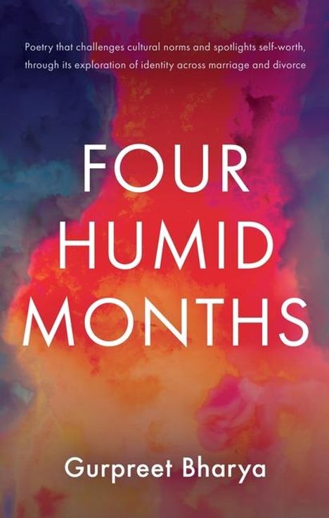 Gurpreet Bharya: Four Humid Months, Buch