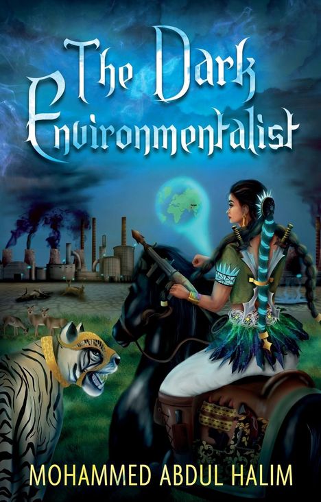 Mohammed Abdul Halim: The Dark Environmentalist, Buch