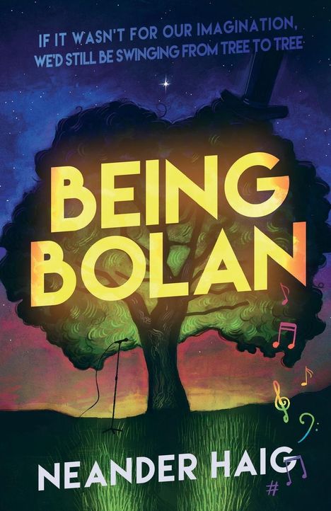 Neander Haig: Being Bolan, Buch