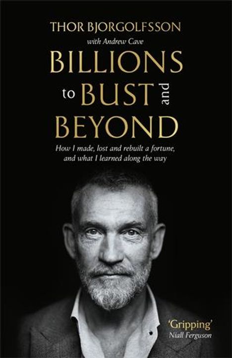 Thor Bjorgolfsson: Billions to Bust - and Beyond, Buch