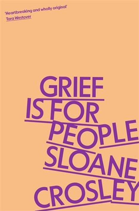 Sloane Crosley: Grief is for People, Buch