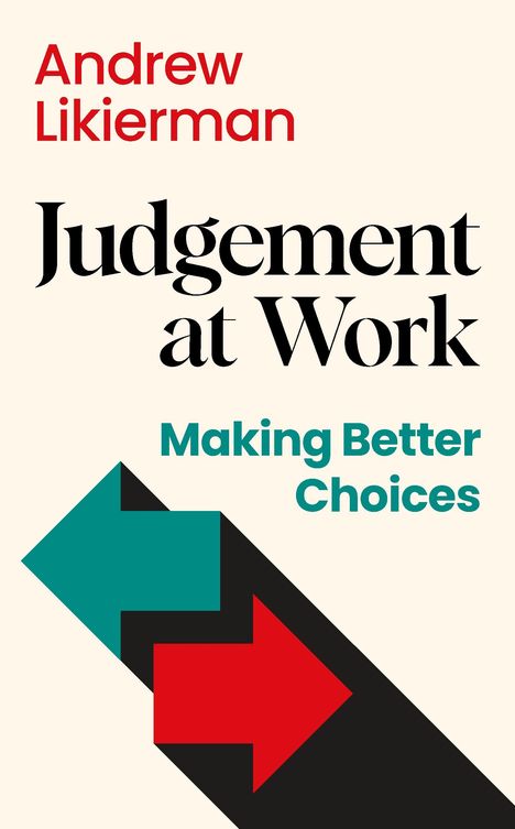 Andrew Likierman: Judgement at Work, Buch