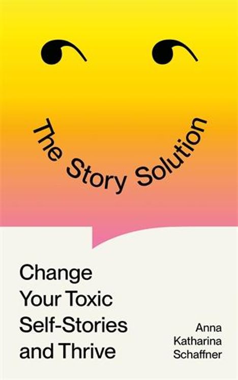 Anna Katharina Schaffner: The Story Solution, Buch