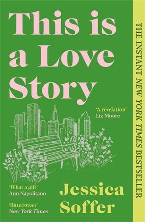 Jessica Soffer: This Is a Love Story, Buch