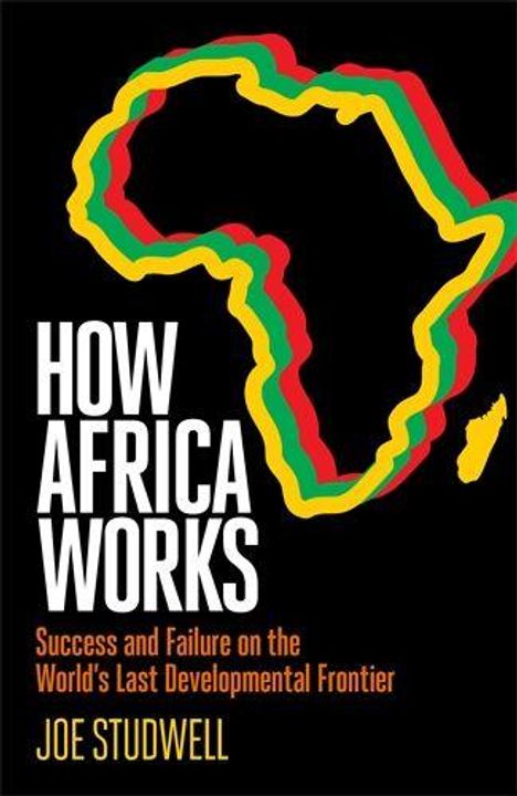 Joe Studwell: How Africa Works, Buch
