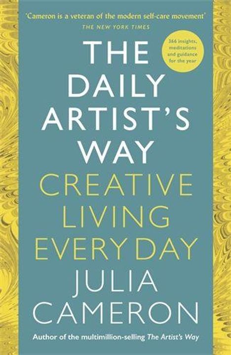 "The Daily Artist's Way: Creative Living Every Day" von Julia Cameron. Blaues Cover mit gelbem Muster.