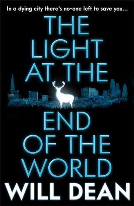 Über einem städtischen Hintergrund leuchtet der Text: "THE LIGHT AT THE END OF THE WORLD" von Will Dean.