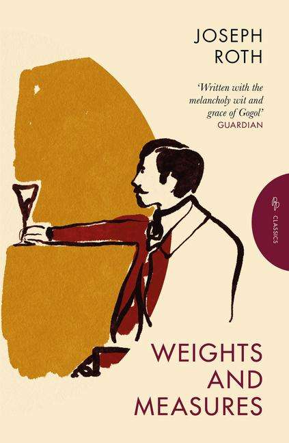 Joseph Roth: Weights and Measures, Buch