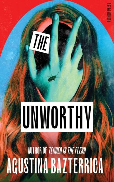 Agustina Bazterrica: The Unworthy, Buch