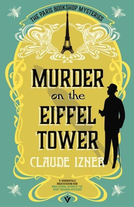 „Murder on the Eiffel Tower, Claude Izner.“ Silhouette eines Mannes mit Hut, Eiffelturm und florale Muster.