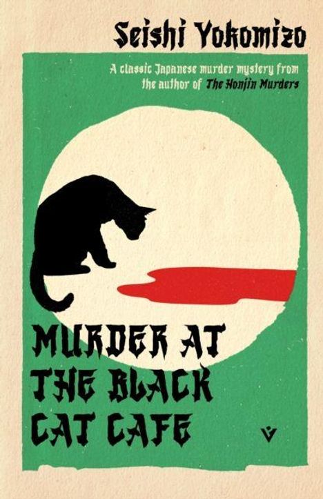 "Murder at the Black Cat Café" von Seishi Yokomizo. Schwarze Katzensilhouette vor grünem Hintergrund mit rotem Fleck.