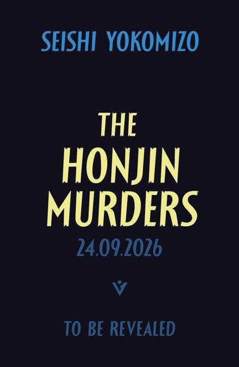 SEISHI YOKOMIZO. THE HONJIN MURDERS. 24.09.2026. TO BE REVEALED. Dunkler Hintergrund.