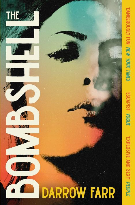 „THE BOMBSHELL“ in großen Buchstaben, „Darrow Farr“ unten. Gesicht einer Frau in Pop-Art-Stil mit geschlossenen Augen.
