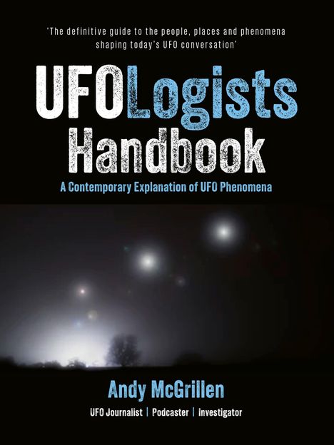 „UFOMLogists Handbook: A Contemporary Explanation of UFO Phenomena“ von Andy McGrillen. Nachthimmel mit Lichtern.