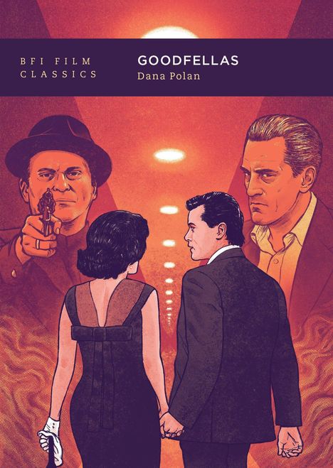 „BFI Film Classics“, „Goodfellas“, „Dana Polan“. Illustration: Paar hält Händchen, Männer im Hintergrund blicken ernst.