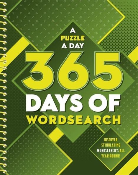 A Puzzle a Day: 365 Days of Wordsearch. Spiralbindung, geometrische grüne Muster, lebendige gelbe Highlights.