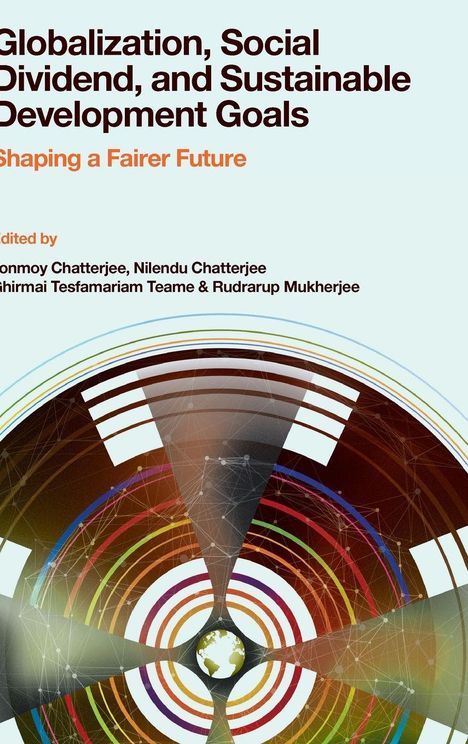 „Globalization, Social Dividend, and Sustainable Development Goals“ steht oben. Darunter bunte, kreisförmige Linien und eine Weltkugel.