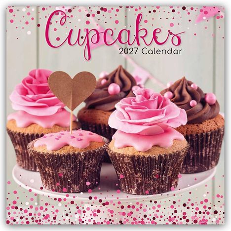 Text: "Cupcakes 2027 Calendar". Vier verzierte Cupcakes auf einem Teller, zwei rosa und zwei schokoladenbraun.