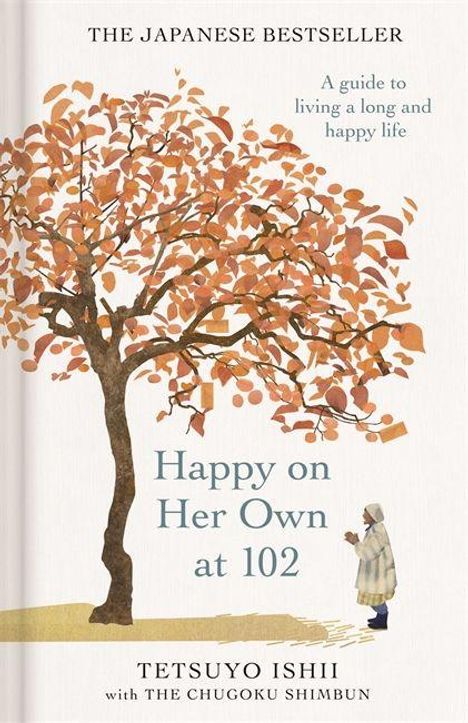 "Happy on Her Own at 102" von Tetsuyo Ishii. Illustration eines Baumes und einer älteren Person darunter.