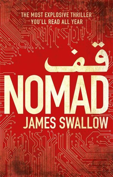 "The most explosive thriller you'll read all year. Nomad. James Swallow." Roter Hintergrund mit Schaltkreismuster.