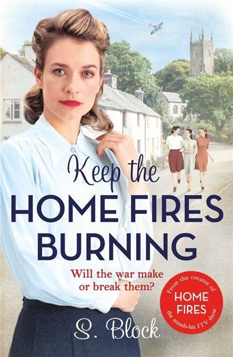 S. Block: Keep the Home Fires Burning, Buch