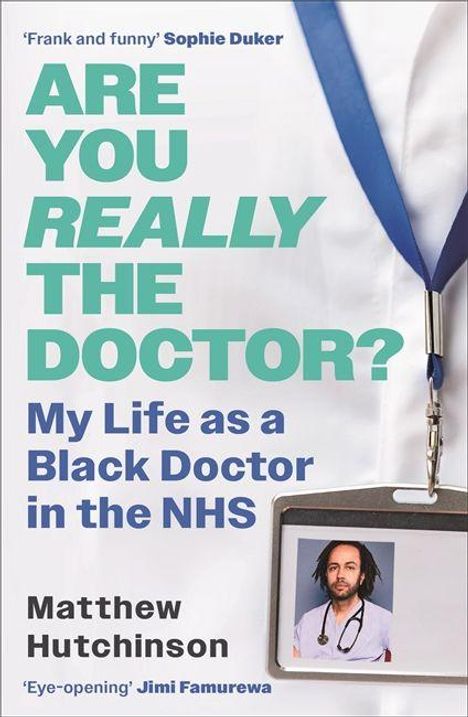 "Are You Really The Doctor? My Life as a Black Doctor in the NHS" von Matthew Hutchinson. Arztkittel mit Namensschild.