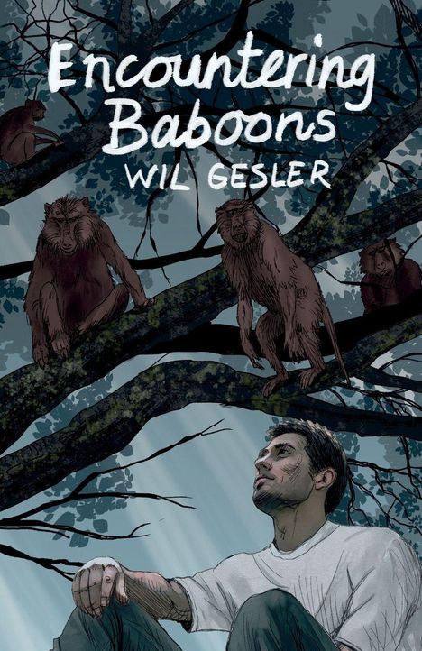 „Encountering Baboons“ und „Wil Gesler“. Ein Mann sitzt gedankenverloren unter Bäumen mit Pavianen. Illustration.