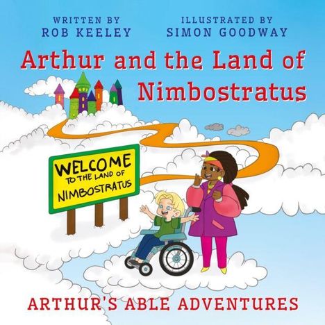 "Arthur and the Land of Nimbostratus", zwei Figuren auf Wolken, bunter Weg zu buntem Schloss, Schild: Willkommen im Land.