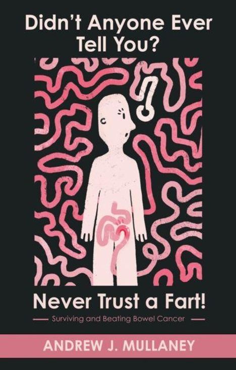 „Didn't Anyone Ever Tell You? Never Trust a Fart!“ Ein menschlicher Umriss mit rosa Eingeweiden auf einem Labyrinth-Hintergrund.