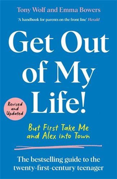 "Get Out of My Life! But First Take Me and Alex into Town" in großen, auffälligen Buchstaben auf blauem Hintergrund.