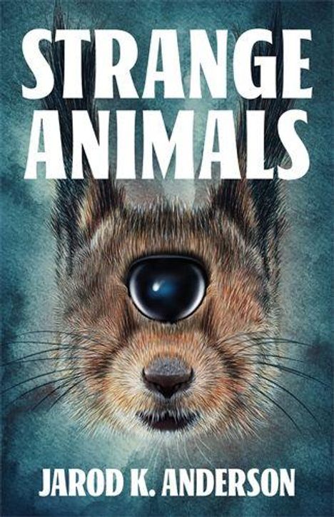 Text: "STRANGE ANIMALS", "JAROD K. ANDERSON". Illustration eines Tieres mit übergroßem Auge und spitzen Ohren.