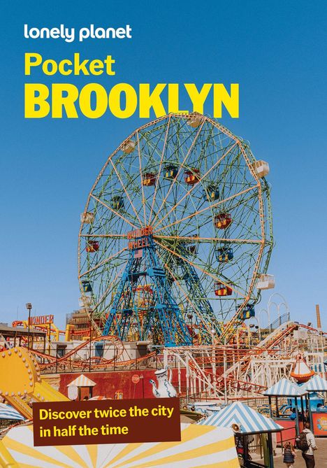 Texte: "Pocket BROOKLYN", "Discover twice the city in half the time". Ansicht eines Riesenrads im Freizeitpark.