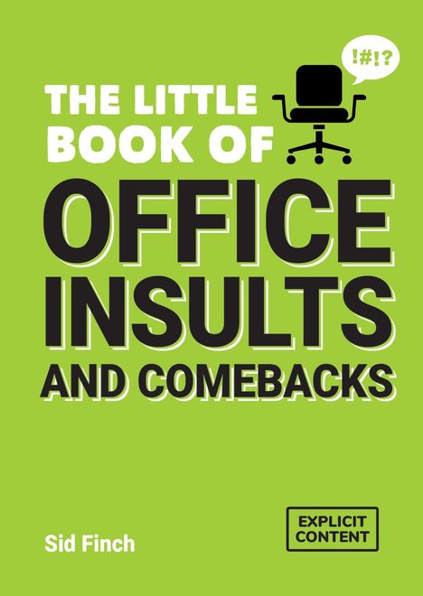 "THE LITTLE BOOK OF OFFICE INSULTS AND COMEBACKS" steht groß auf grünem Hintergrund. Ein Bürostuhl mit Sprechblase.