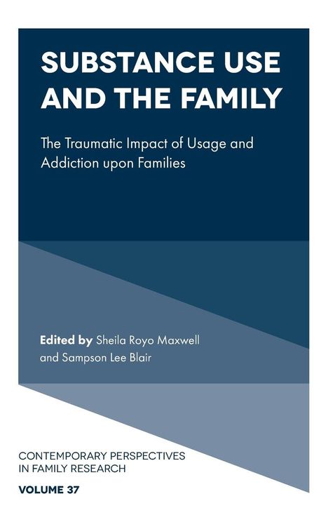 "Substance Use and the Family: The Traumatic Impact of Usage and Addiction upon Families" steht oben, darunter Editoren.
