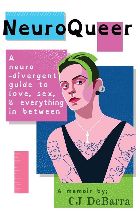 "NeuroQueer: A neuro-divergent guide to love, sex, & everything in between." Illustrative Person mit grünen Haaren.