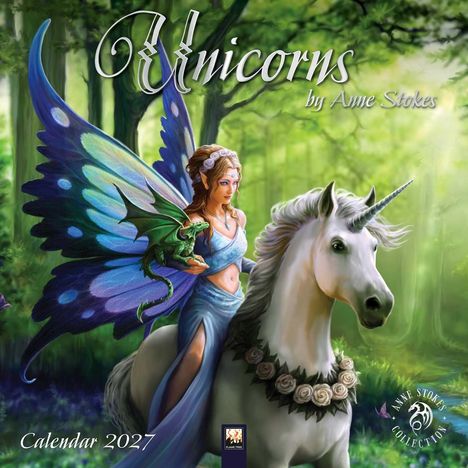 "Unicorns by Anne Stokes", "Calendar 2027". Illustration mit Elfe, Einhorn und kleinem grünen Drachen in einem Wald.