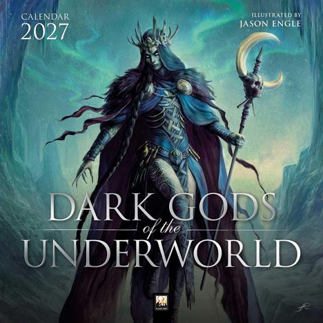 Text: "Calendar 2027", "Illustrated by Jason Engle", "Dark Gods of the Underworld". 

Eine mystische Figur mit Krone und Stab steht in einer düsteren Umgebung.
