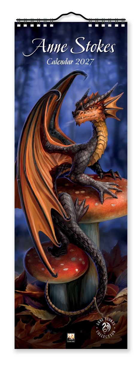 "Anne Stokes Calendar 2027" steht oben. Ein Drache sitzt auf einem Pilz in einem dunklen Wald. Logo "Flame Tree" unten.