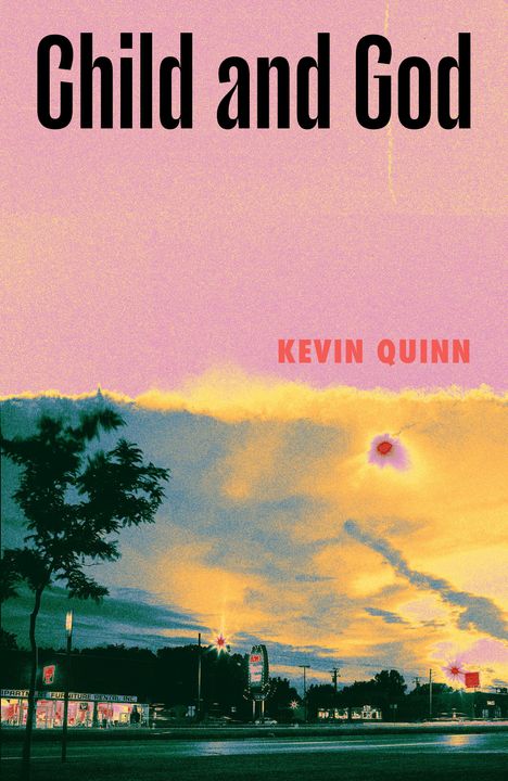 Text oben: "Child and God". Darunter: "Kevin Quinn". Unten eine Straße mit Bäumen und einem Geschäft bei Sonnenuntergang.
