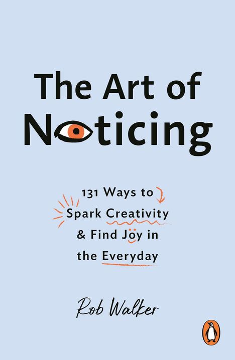 „The Art of Noticing“ und „131 Ways to Spark Creativity & Find Joy in the Everyday“; ein Auge als Symbol.