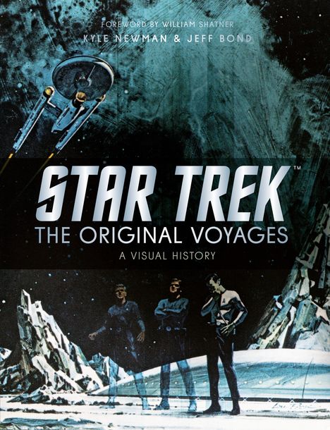 „Star Trek: The Original Voyages - A Visual History“. Raumschiff und Crew vor einer eisigen Landschaft im Hintergrund.