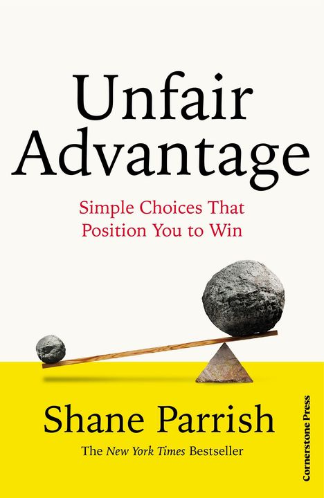 "Unfair Advantage" oben, "Shane Parrish" unten. Illustration von einer Wippe mit großen und kleinen Steinen.