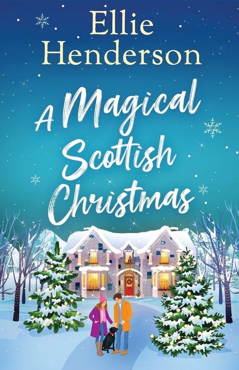 "Ellie Henderson: A Magical Scottish Christmas" zeigt ein verschneites Haus, geschmückte Bäume und ein Paar mit Hund.