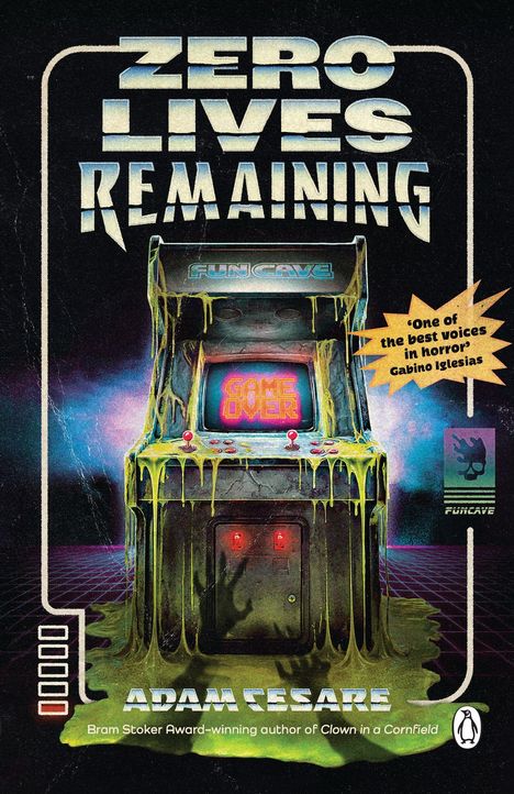 “Zero Lives Remaining” in großen Buchstaben. Ein verlassener Arcade-Automat mit tropfendem Schleim, "Game Over" am Bildschirm.